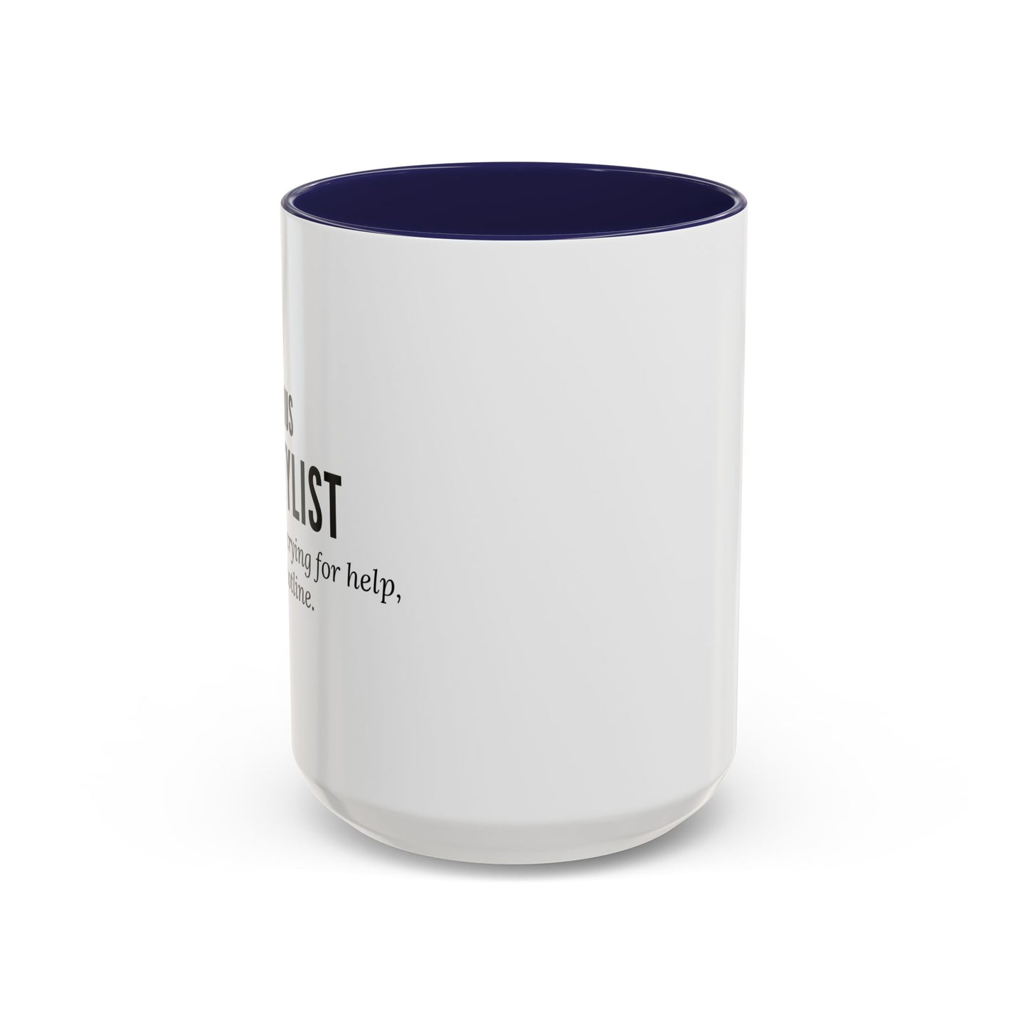 Hairstylist Mug – “Your Hair Is Crying for Help, and I’m the Hotline.”