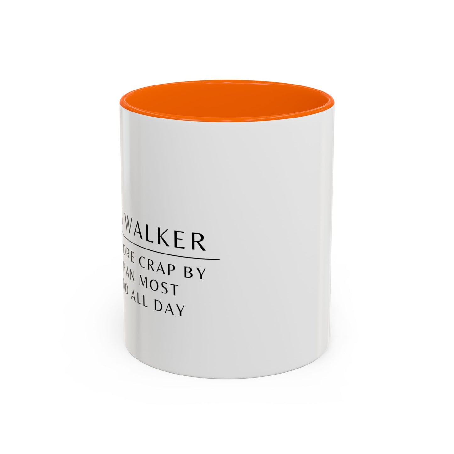 Dog Walker Coffee Mug – “I handle more crap before 9 a.m. than most people do all day.”