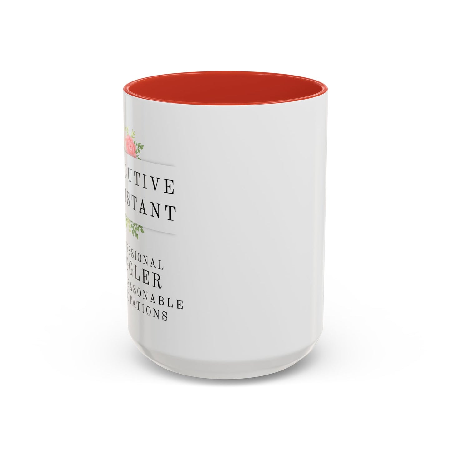 Executive Assistant Floral Coffee Mug – “Professional Juggler of Unreasonable Expectations” | 11oz & 15oz Ceramic Mug