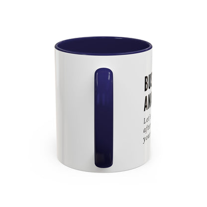Business Analyst Coffee Mug – “Let’s Circle Back After I Document Your Confusion”