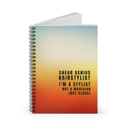 Hairstylist Spiral Notebook – “I’m a Hairstylist, Not a Magician (But Close).”