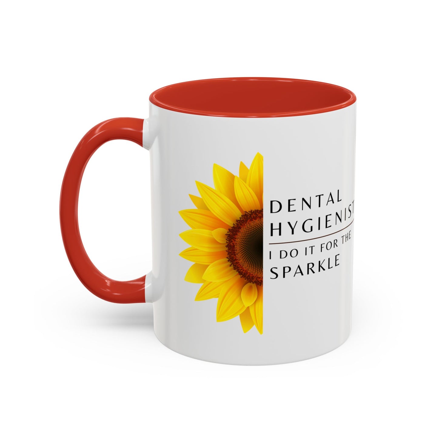 Dental Hygienist Sunflower Coffee Mug – "I Do It for the Sparkle"
