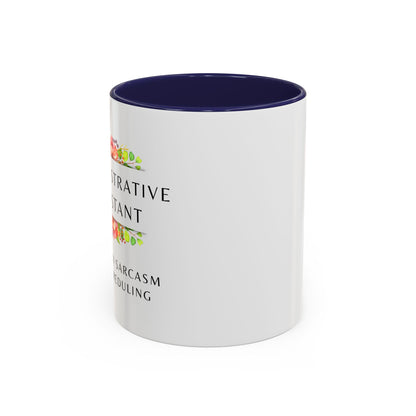 Administrative Assistant Floral Coffee Mug: "Fluent in Sarcasm and Scheduling"