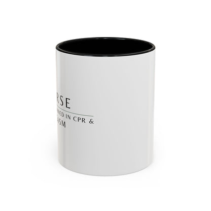 Nurse Coffee Mug – "I’m Trained in CPR and Sarcasm"