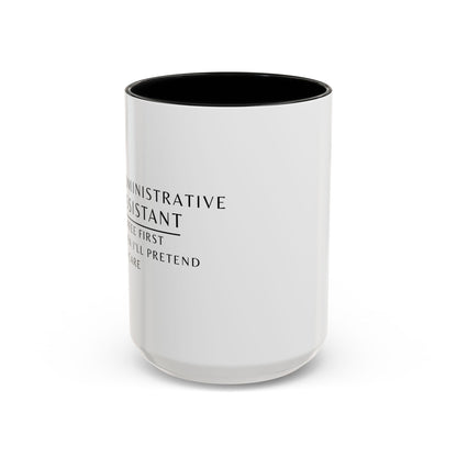 Administrative Assistant Floral Coffee Mug: "Coffee First, Then I’ll Pretend to Care"
