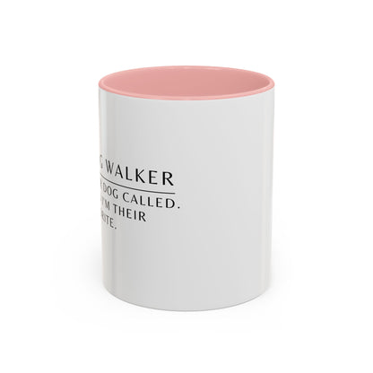 Dog Walker Coffee Mug – “Your dog called. Said I’m their favorite.”