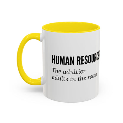 Human Resources Coffee Mug: "Because Common Sense Isn’t That Common"