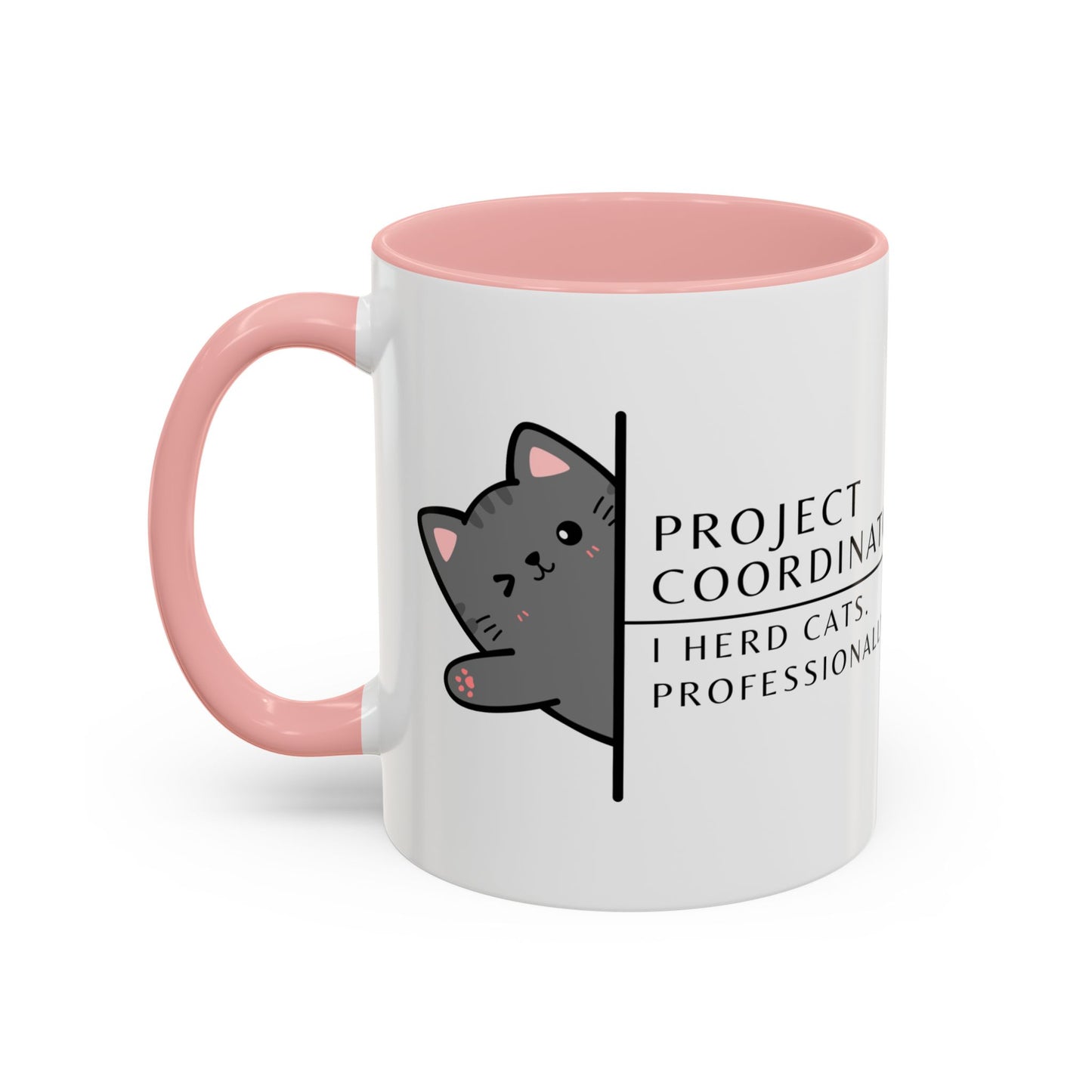 Project Coordinator Coffee Mug – “I herd cats. Professionally.”