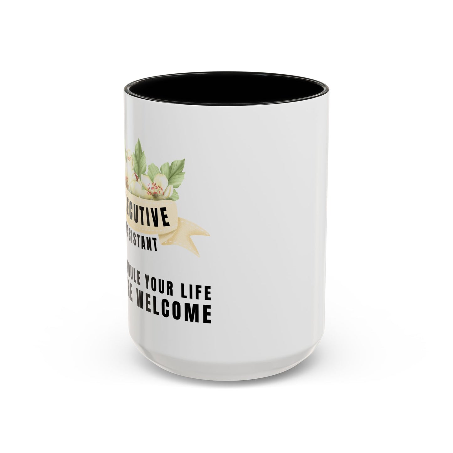 Executive Assistant Floral Coffee Mug - "I schedule your life. You're welcome."