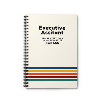 Executive Assistant Rainbow Spiral Notebook - "Behind every exec is an exhausted badass."
