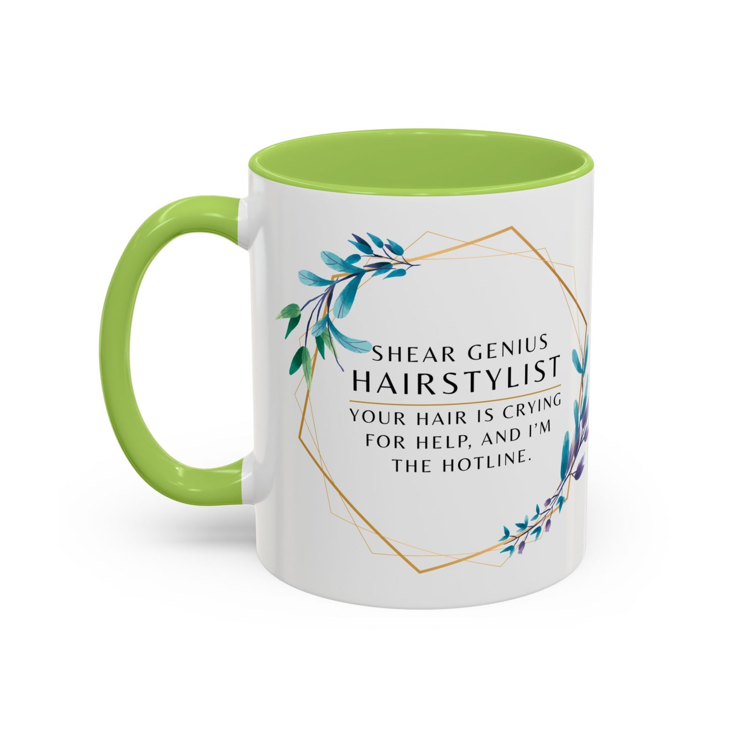 Hairstylist Coffee Mug – “Your Hair Is Crying for Help, and I’m the Hotline.”