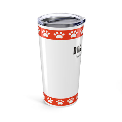 Dog Walker Tumbler 20 oz. – “Every Day Is Leg Day”
