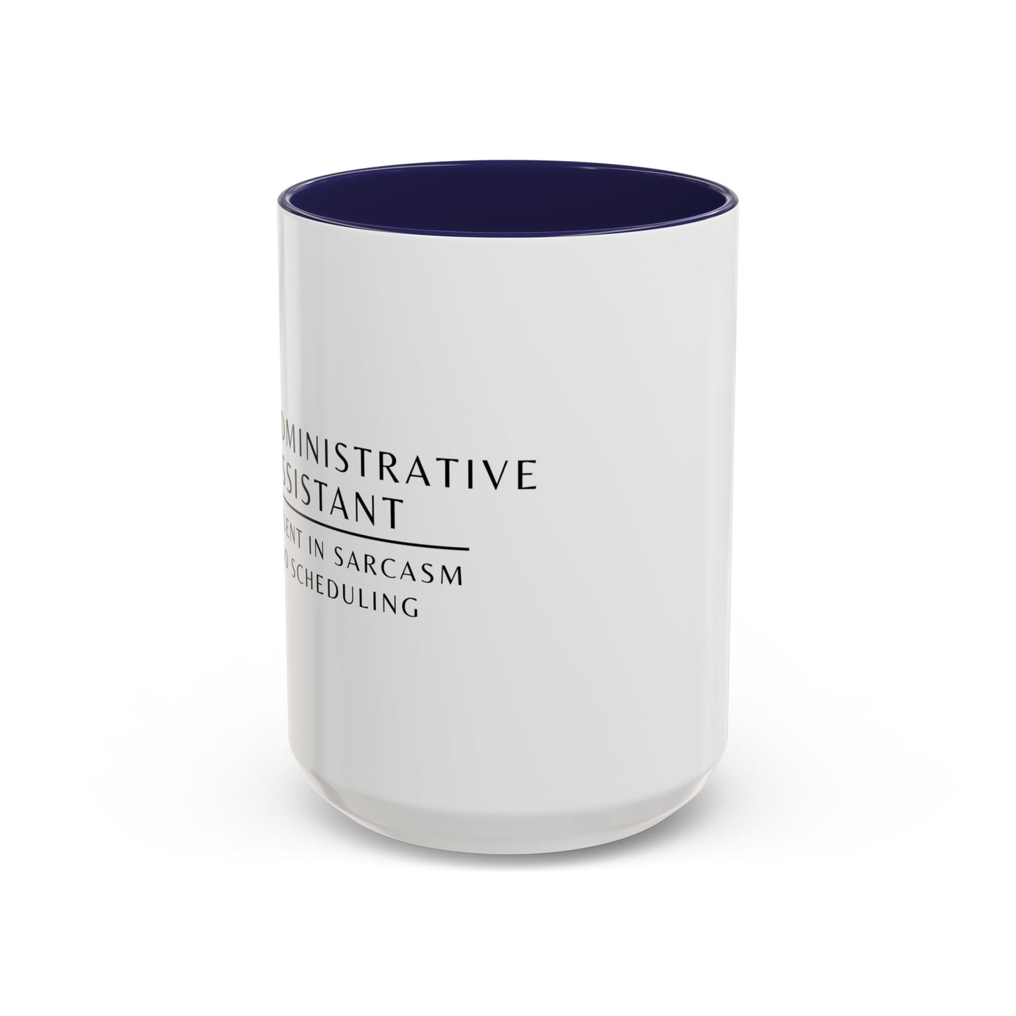 Administrative Assistant Floral Coffee Mug: "Fluent in Sarcasm and Scheduling"