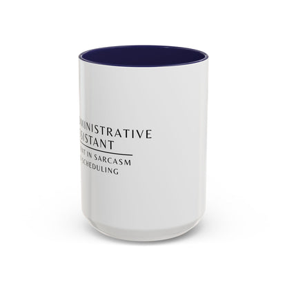 Administrative Assistant Floral Coffee Mug: "Fluent in Sarcasm and Scheduling"