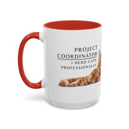 Project Coordinator Coffee Mug – “I herd cats. Professionally.”