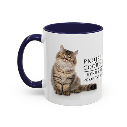 Project Coordinator Coffee Mug – “I herd cats. Professionally.”