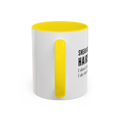 Hairstylist Coffee Mug – “I Don’t Just Do Hair, I Do Therapy with Scissors.”