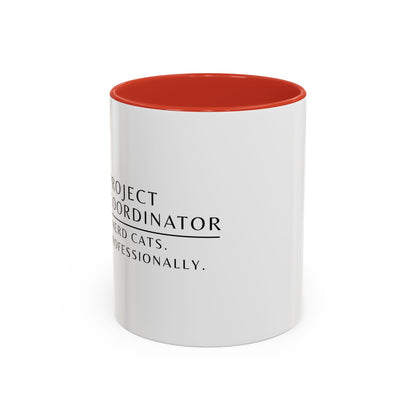 Project Coordinator Coffee Mug – “I herd cats. Professionally.”