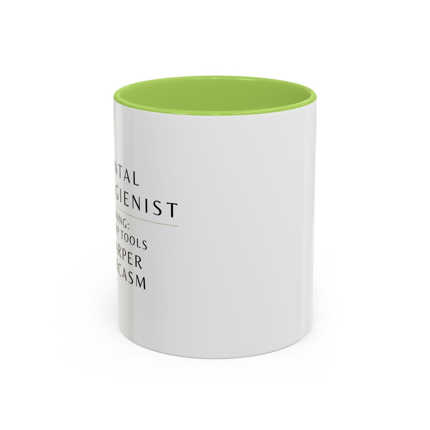 Dental Hygienist Coffee Mug – "Warning: Sharp Tools, Sharper Sarcasm"
