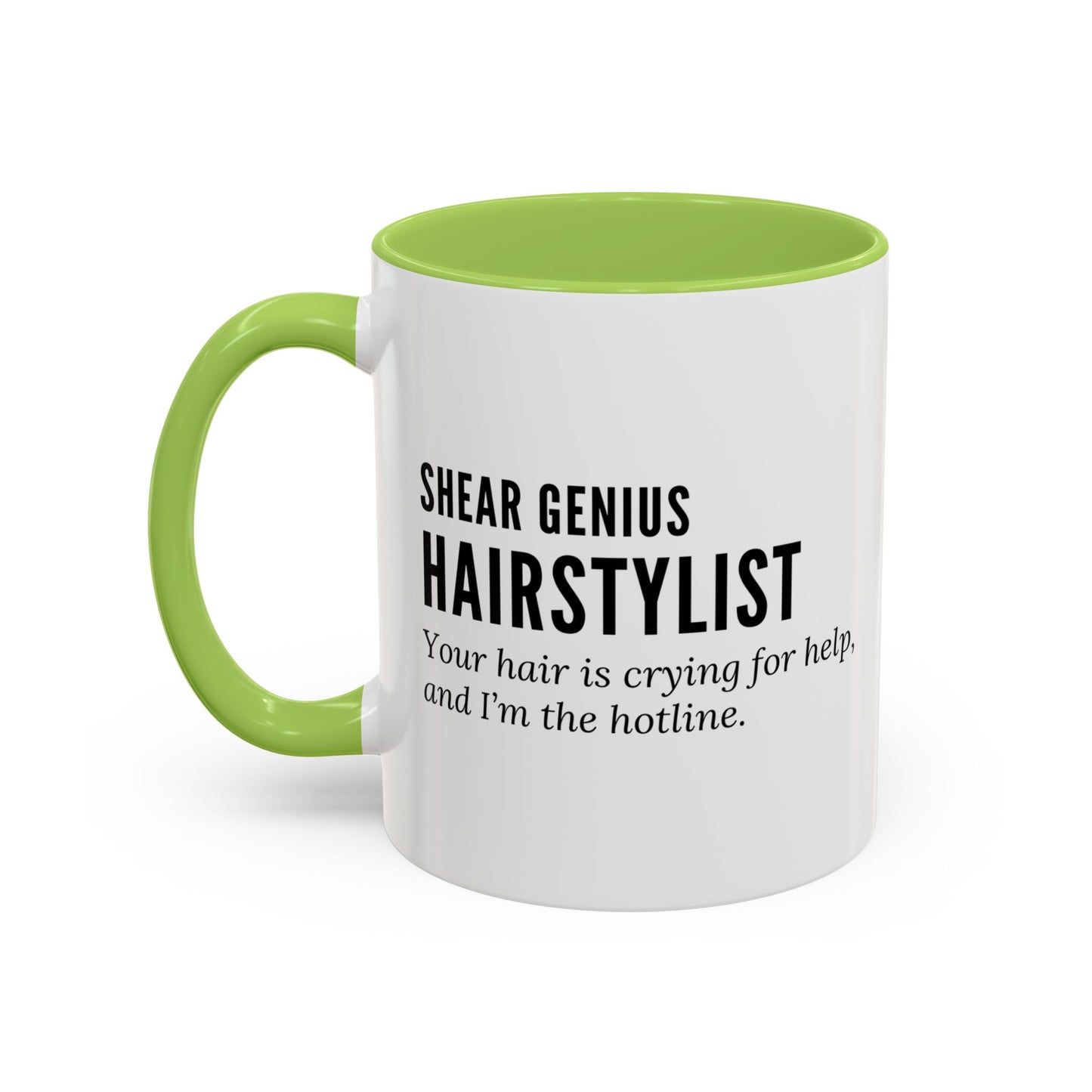 Hairstylist Mug – “Your Hair Is Crying for Help, and I’m the Hotline.”
