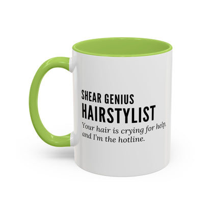 Hairstylist Mug – “Your Hair Is Crying for Help, and I’m the Hotline.”