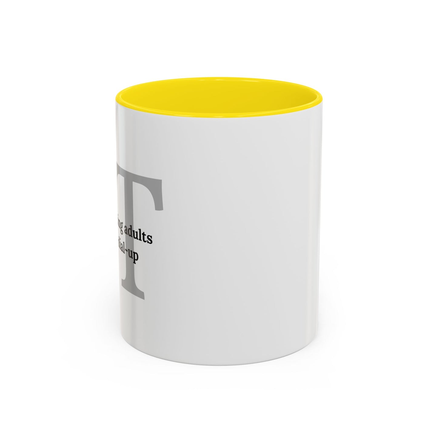 Information Technology Coffee Mug: "Babysitting Adults Since Dial-Up"