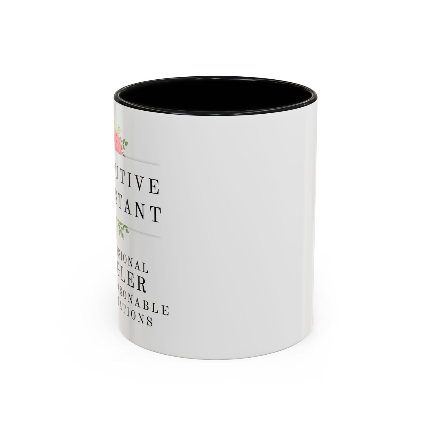 Executive Assistant Floral Coffee Mug – “Professional Juggler of Unreasonable Expectations” | 11oz & 15oz Ceramic Mug