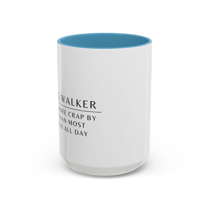 Dog Walker Coffee Mug – “I handle more crap before 9 a.m. than most people do all day.”