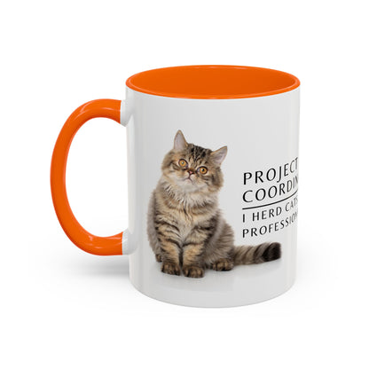 Project Coordinator Coffee Mug – “I herd cats. Professionally.”
