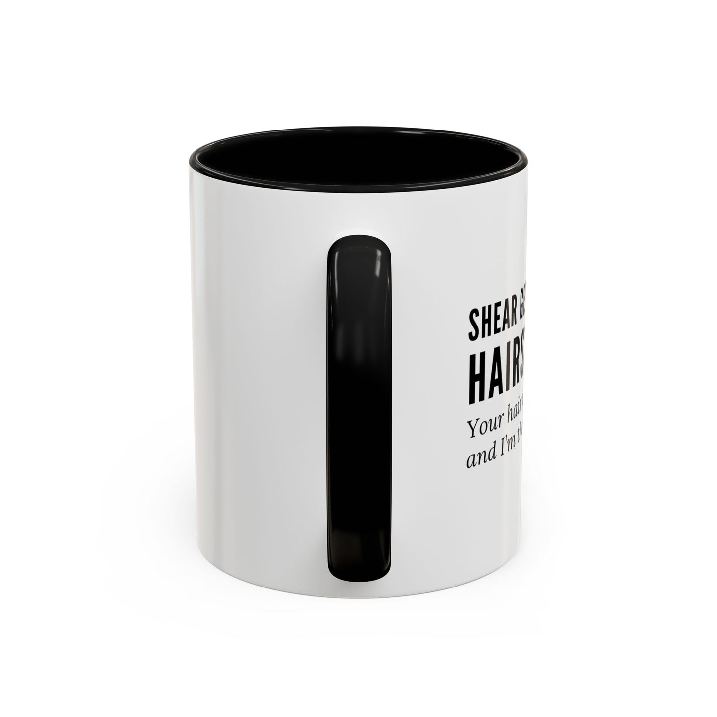 Hairstylist Mug – “Your Hair Is Crying for Help, and I’m the Hotline.”