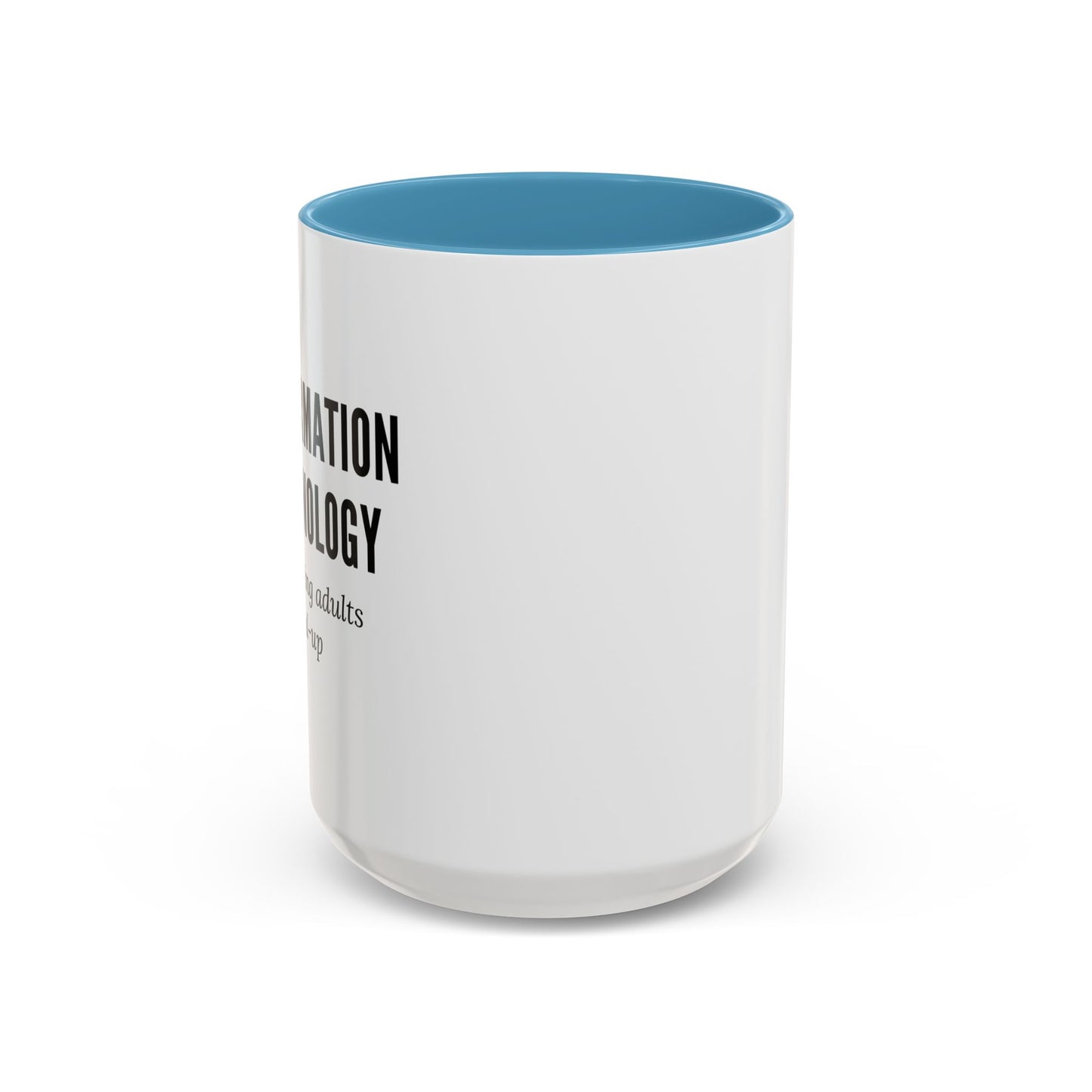 Information Technology Coffee Mug: "Babysitting Adults Since Dial-Up"
