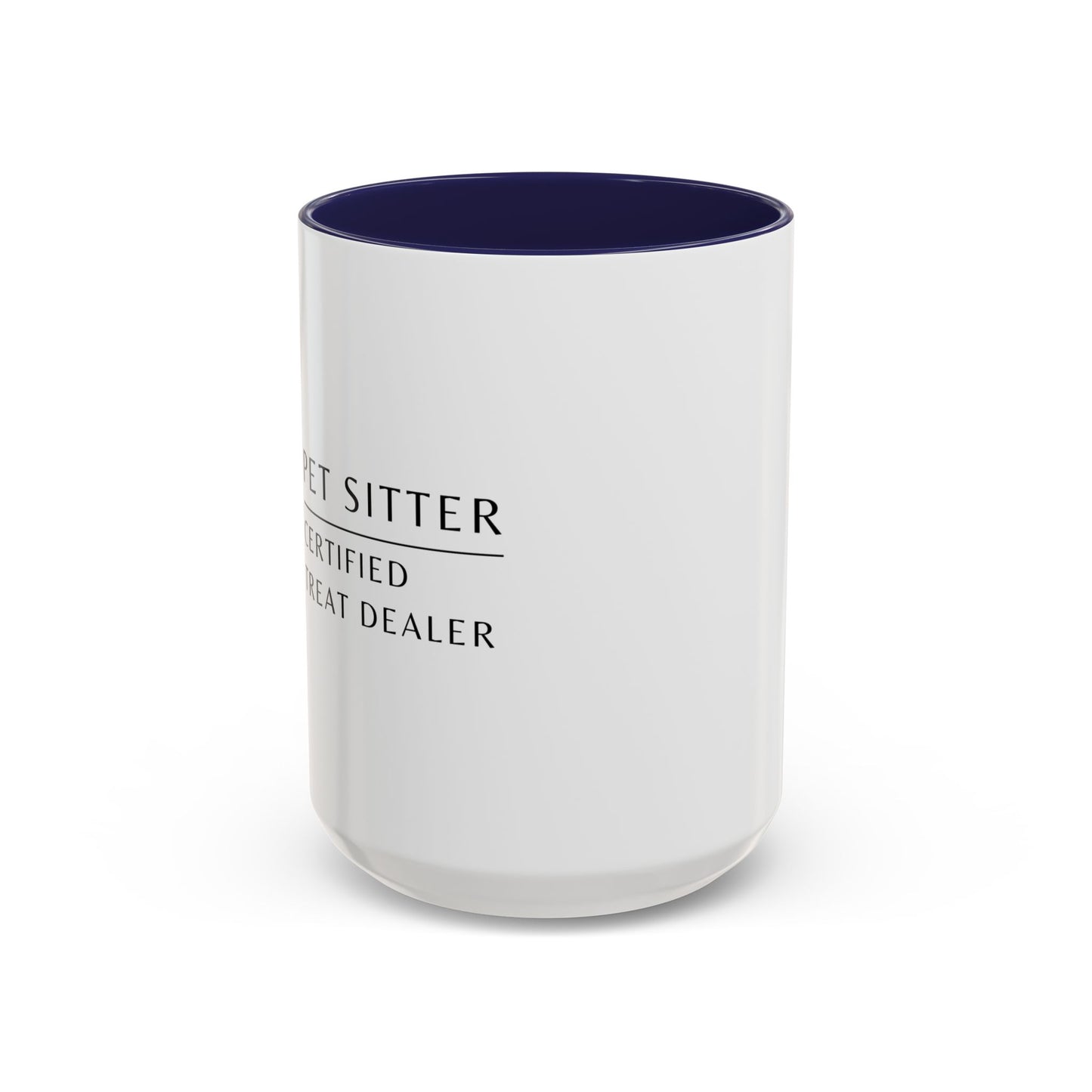 Pet Sitter Coffee Mug – “Certified Treat Dealer.”