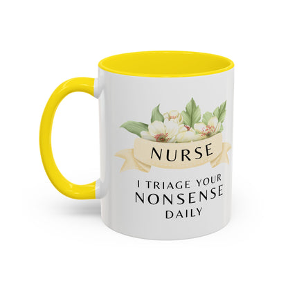 Nurse Floral Coffee Mug – "I Triage Your Nonsense Daily"