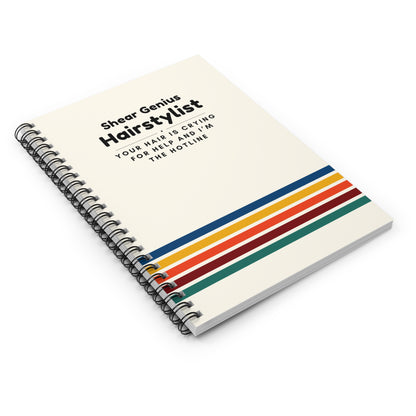 Hairstylist Spiral Notebook – “Your Hair Is Crying for Help and I’m the Hotline.”