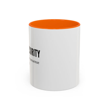 Cybersecurity Coffee Mug - "Securing Your Nonsense Since… Always"