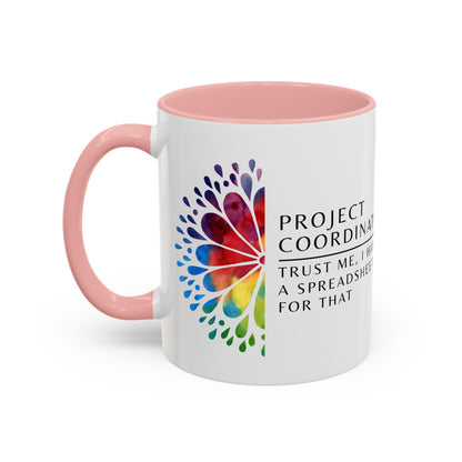 Project Coordinator Rainbow Mandala Coffee Mug – “Trust me, I have a spreadsheet for that.”