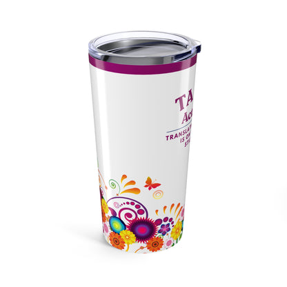 Teaching Assistant Tumbler 20 oz. – “Everything Is on Fire, But I’m Still Smiling”