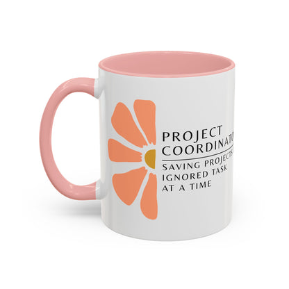 Project Coordinator Floral Mug – “Saving projects one ignored task at a time.”