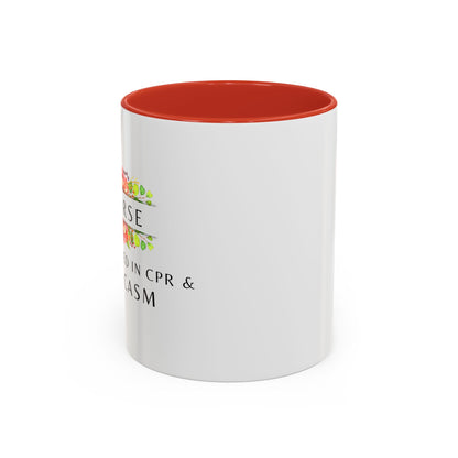 Nurse Floral Coffee Mug – "I’m Trained in CPR and Sarcasm"