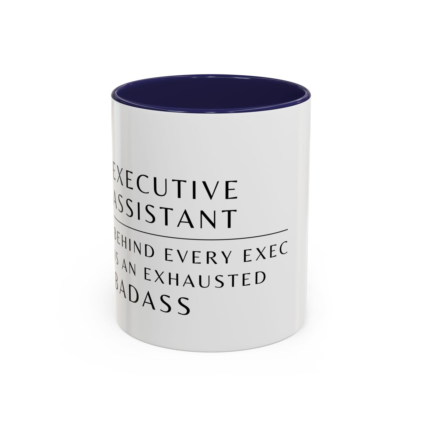 Executive Assistant Floral Coffee Mug – “Behind every exec is an exhausted badass.”