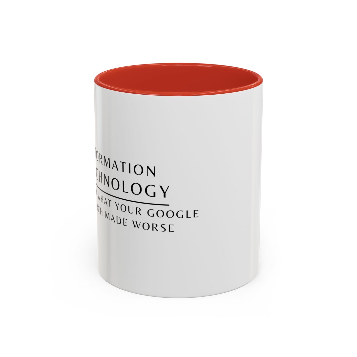 Information Technology Floral Coffee Mug: "I Fix What Your Google Search Made Worse"