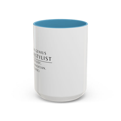 Hairstylist Coffee Mug – “I’m a Stylist, Not a Magician. (But Close.)”