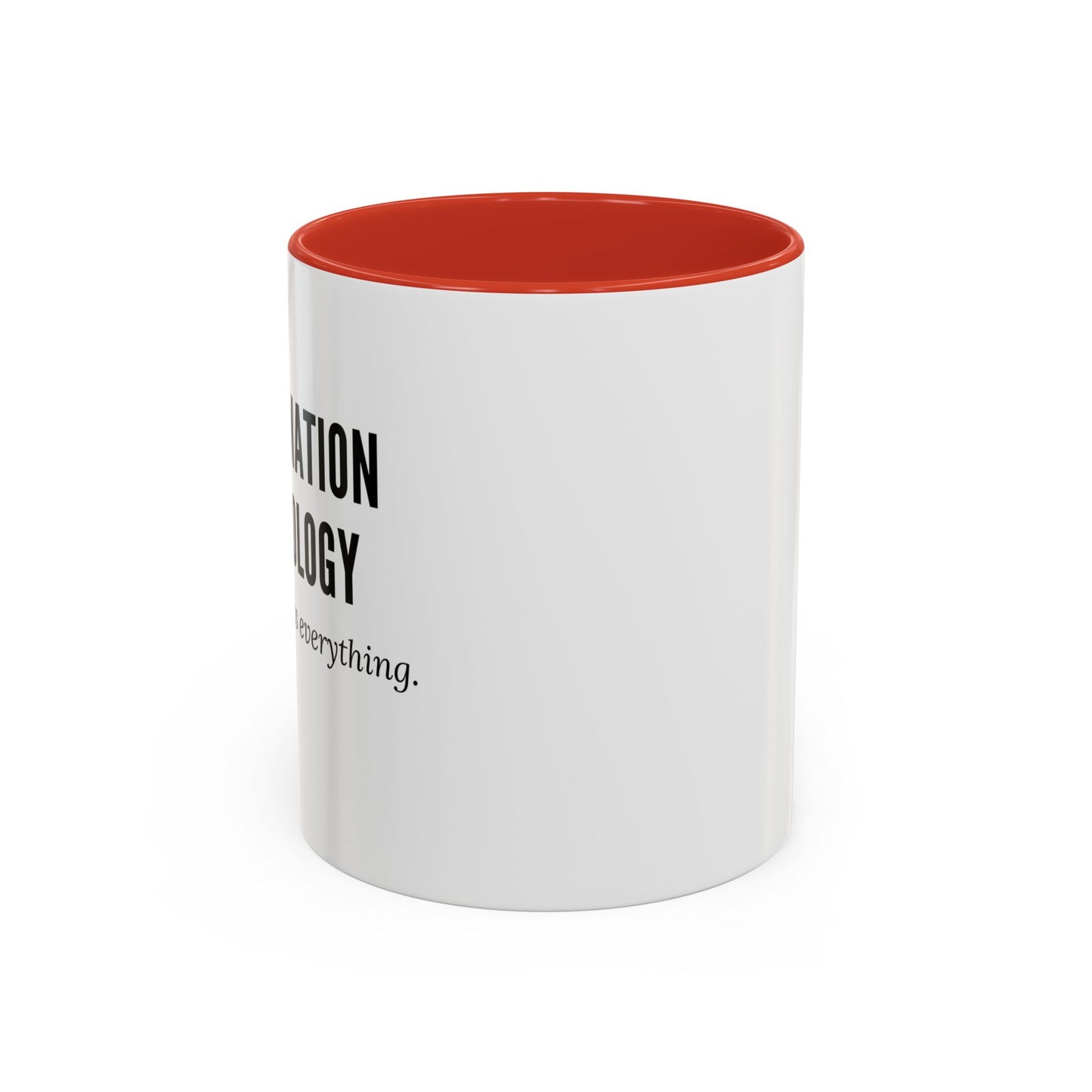 Information Technology Coffee Mug - "I Can Access Everything—Sleep Well"