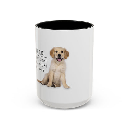 Dog Walker Golden Retriever Coffee Mug – “I handle more crap before 9 a.m. than most people do all day.”