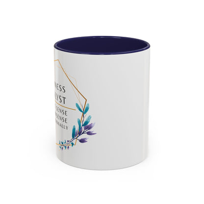 Business Analyst Coffee Mug – “I Make Sense of Nonsense…Professionally”