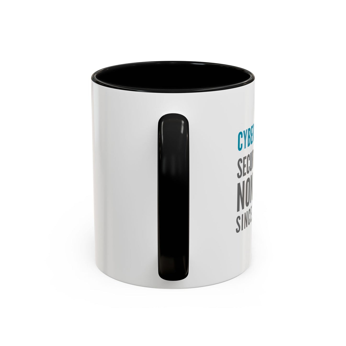 Cybersecurity Coffee Mug - "Securing Your Nonsense Since… Always"