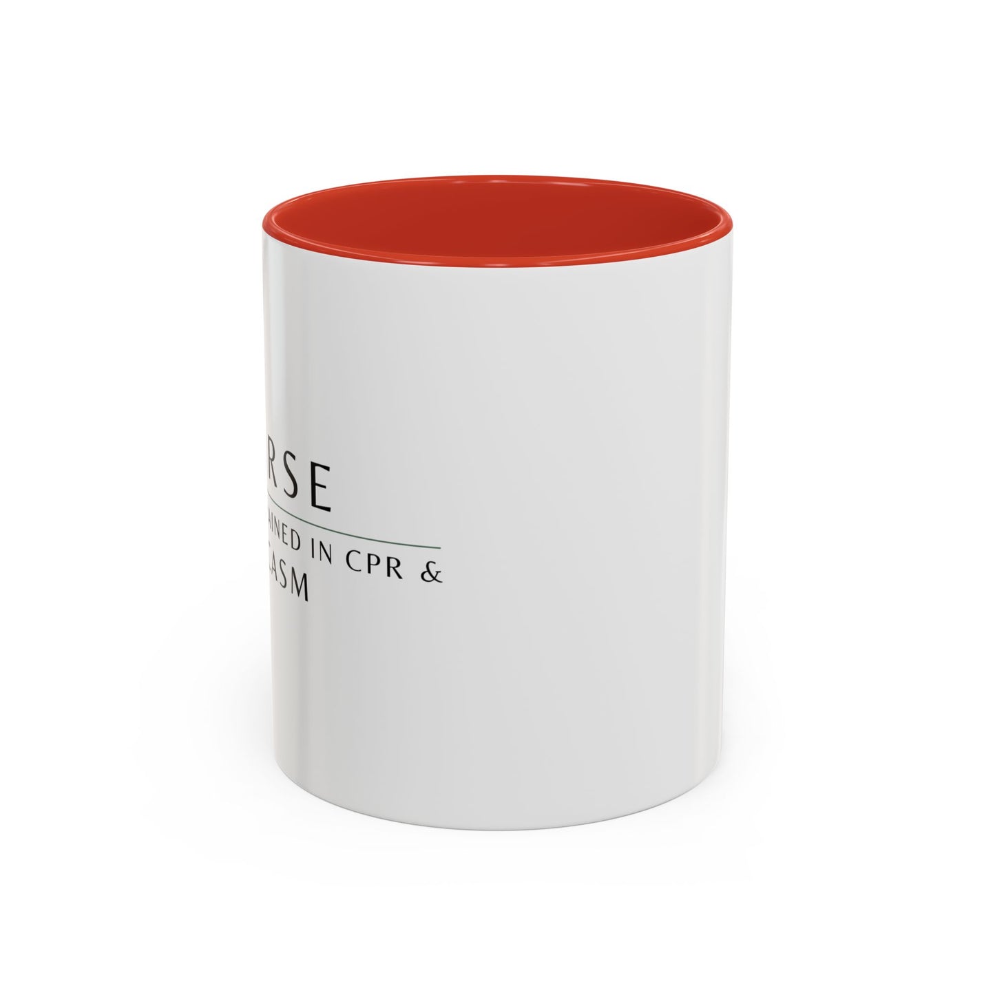 Nurse Coffee Mug – "I’m Trained in CPR and Sarcasm"