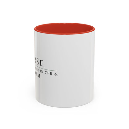 Nurse Coffee Mug – "I’m Trained in CPR and Sarcasm"