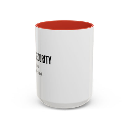 Cybersecurity Coffee Mug - "Because You Clicked the Link"