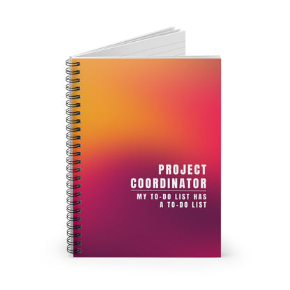 Project Coordinator Gradient Spiral Notebook – “My to-do list has a to-do list.”